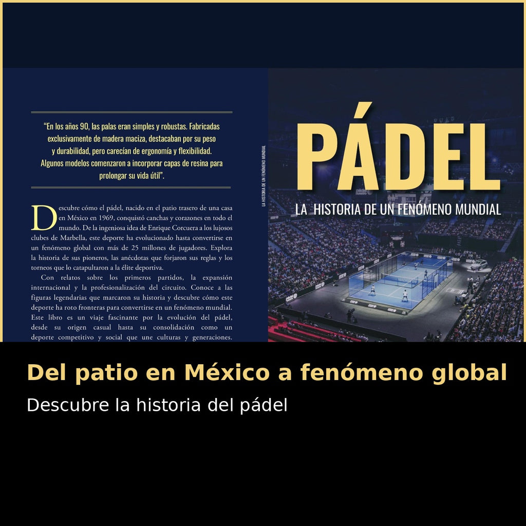 LIBRO: PÁDEL La historia de un fenómeno